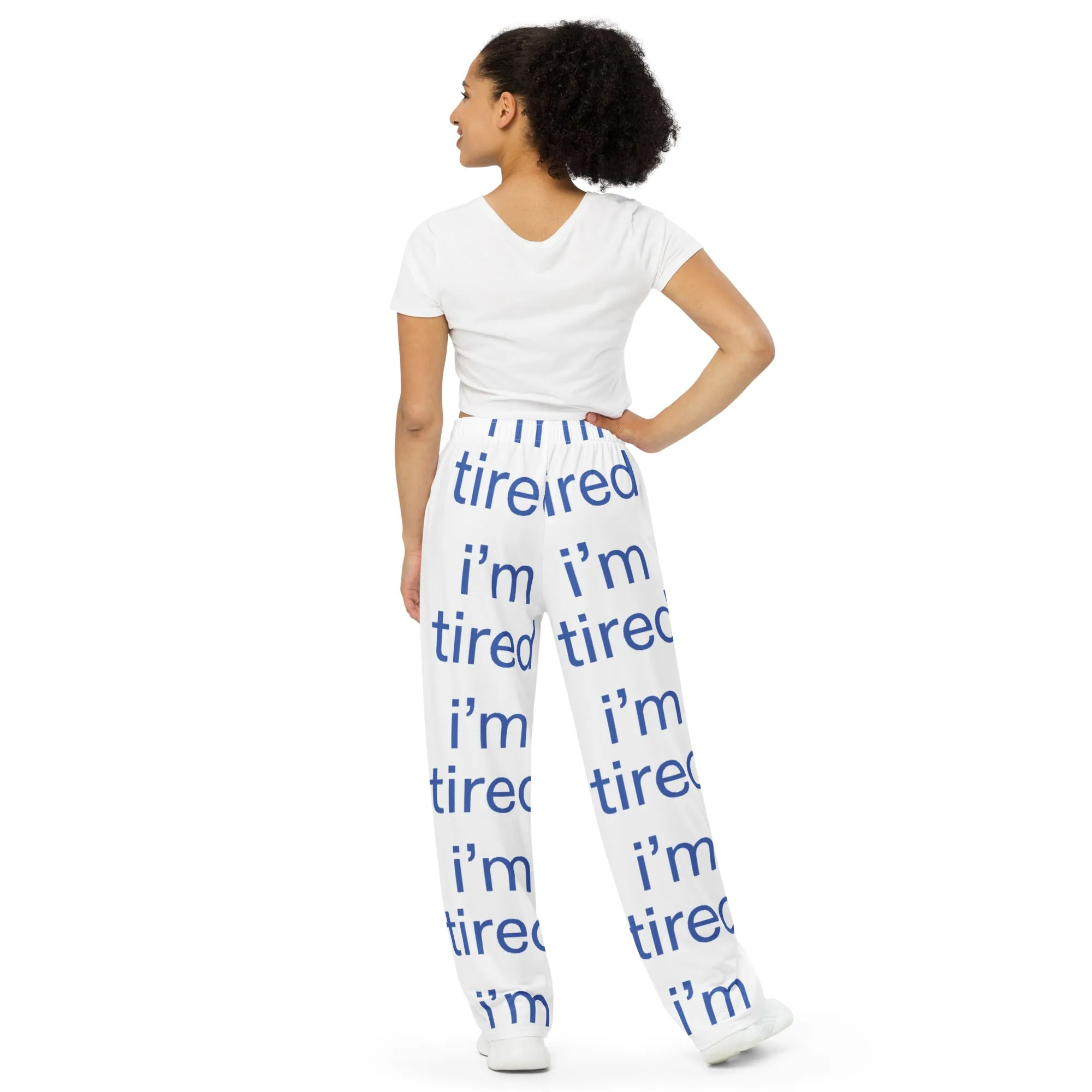 I'M TIRED® Unisex Wide-Leg Pants